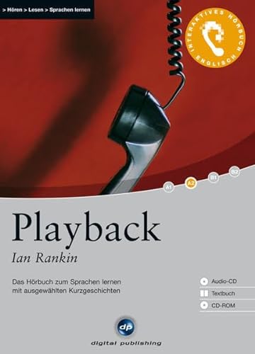 Playback: Das Hörbuch zum Sprachen lernen.mit ausgewählten Kurzgeschichten / Audio-CD + Textbuch + CD-ROM (Interaktives Hörbuch Englisch) von Hueber Verlag GmbH